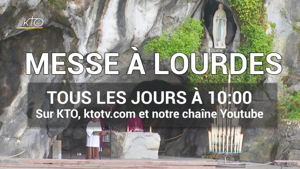Messe en direct de Lourdes Diocèse de Soissons, Laon et SaintQuentin